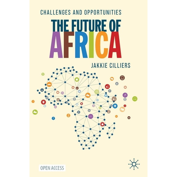 The Future of Africa: Challenges and Opportunities, (Paperback)