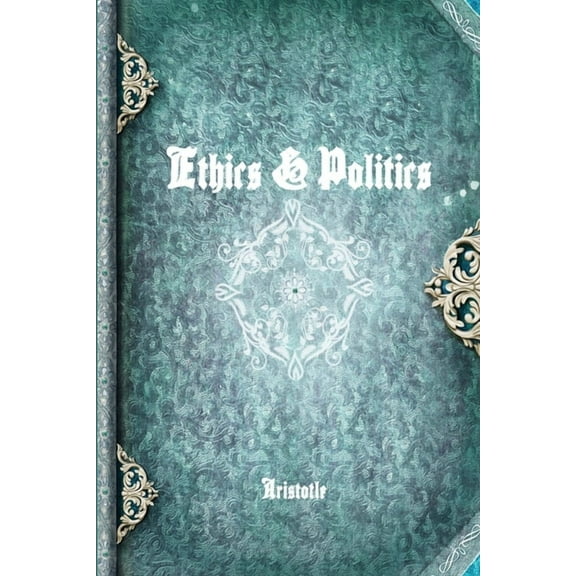 Ethics & Politics, (Paperback)