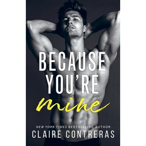 Pre-Owned Because You're Mine (Paperback) 0999584464 9780999584460