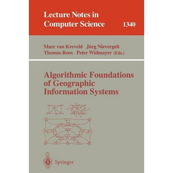 Lecture Notes in Computer Science Algorithmic Foundations of Geographic Information Systems, Book 1340, (Paperback)