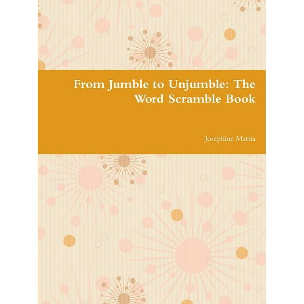 From Jumble To Unjumble The Word Scramble Book Paperback Walmart Com Walmart Com