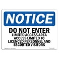 thumbnail image 1 of SignMission OS-NS-A-1824-L-11192 18 x 24 in. OSHA Notice Sign - Do Not Enter Limited Access Area Access, 1 of 1