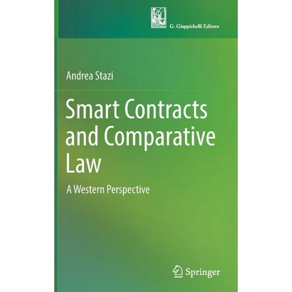 Smart Contracts and Comparative Law: A Western Perspective, (Hardcover)