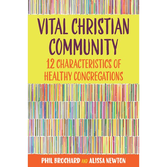 Vital Christian Community: Twelve Characteristics of Healthy Congregations, (Paperback)