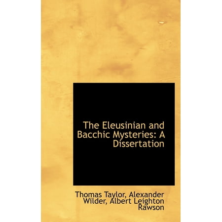Dissertation eleusinian bacchic mysteries