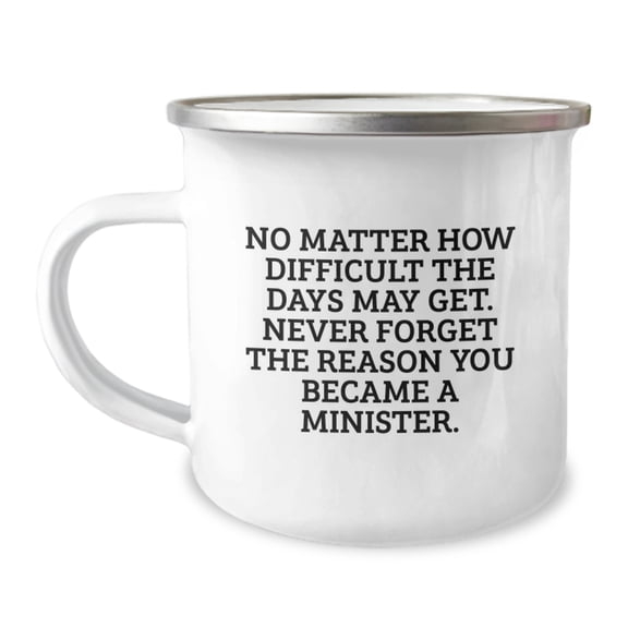 Gifts for Minister - Funny Camping Mug for Minister on Valentine's - Inspirational Quote - Gifts from Family for Minister