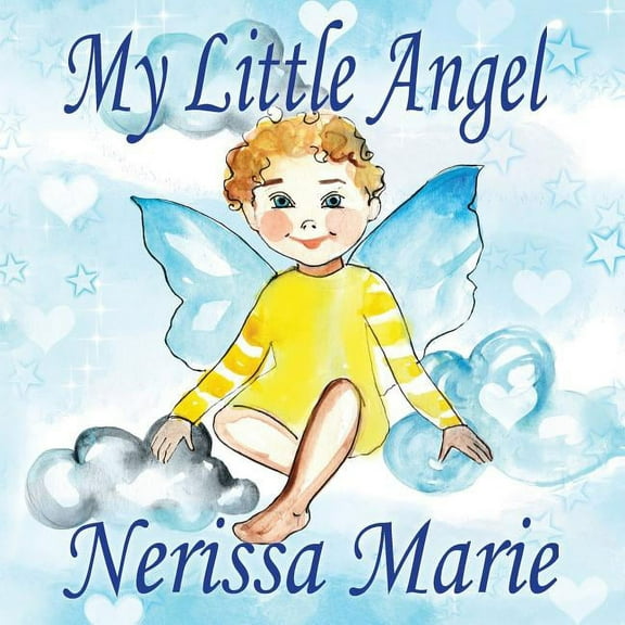 My Little Angel (Inspirational Book about Self-Esteem for Kids, Preschool Books, Kids Books, Kindergarten Books, Baby Bo, (Paperback)