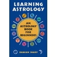 thumbnail image 1 of Pre-Owned Learning Astrology: An Astrology Book for Beginners (Paperback) 1578632986 9781578632985, 1 of 1