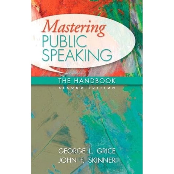 Pre-Owned Mastering Public Speaking: The Handbook (Unknown) 0205747078 9780205747078