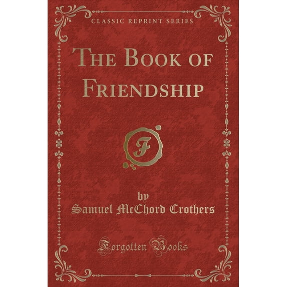 The Book of Friendship (Classic Reprint)