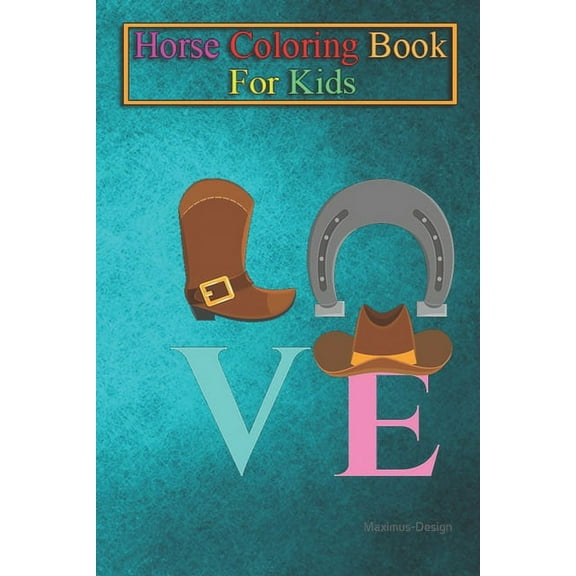 Horse Coloring Book For Kids: Womens Horseback Riding Gift Animal Coloring Book - For Kids Aged 3-8 (Fun Activities Books) (Paperback)