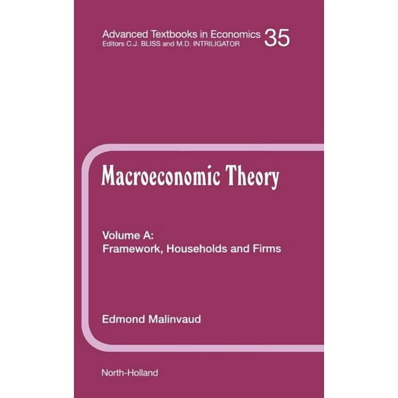 Advanced Textbooks in Economics Framework, Households and Firms: Volume 35a, Book 35, (Hardcover)