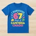 thumbnail image 2 of I Survived 67 Days Of Cafeteria Chaos Meme T-Shirt – Humor School Theme – Students and Teachers, 2 of 6