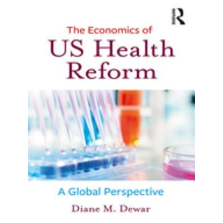 The Economics of US Health Reform - eBook