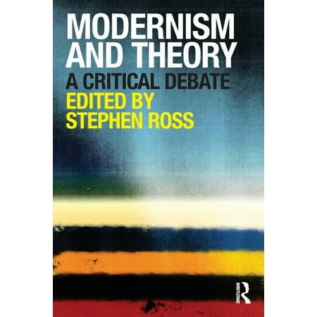 Modernism and Theory: A Critical Debate (Paperback)