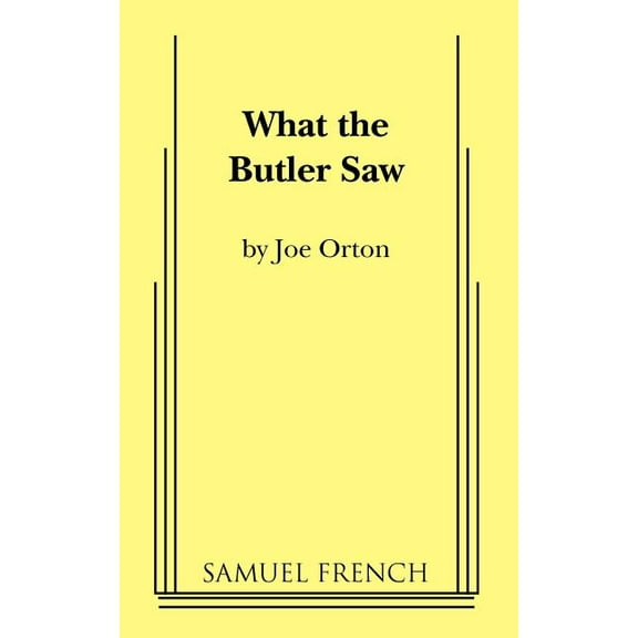 Samuel French Acting Edition What the Butler Saw, (Paperback)