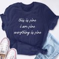 thumbnail image 2 of EcoLoom This Is Fine I Am Fine Everything Is Fine Png Short Sleeve Unisex T Shirt, 2 of 6