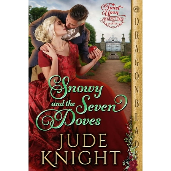 A Twist Upon a Regency Tale Snowy and the Seven Doves, Book 3, (Paperback)