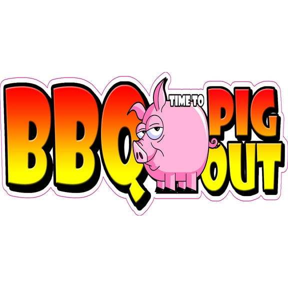 48" BBQ time to PIG OUT DECAL sticker pork barbecue