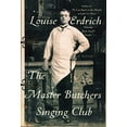thumbnail image 1 of Pre-Owned The Master Butchers Singing Club (Hardcover) by Louise Erdrich, 1 of 1