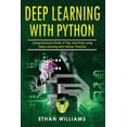 thumbnail image 1 of Pre-Owned Deep Learning With Python: Comprehensive Guide of Tips and Tricks using Deep Learning with Python Theories, 1 of 1