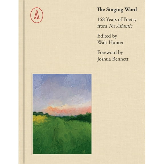 The Singing Word: 168 Years of Atlantic Poetry, (Hardcover)