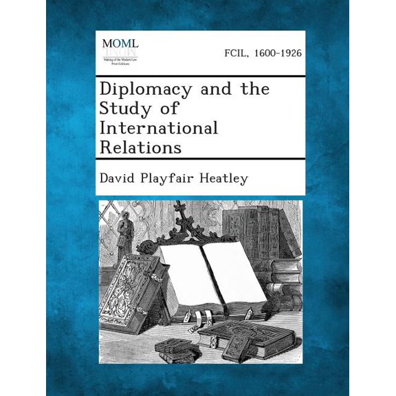Diplomacy and the Study of International Relations, (Paperback)