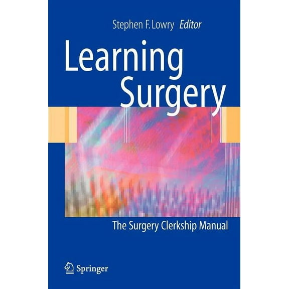 Learning Surgery: The Surgery Clerkship Manual, (Hardcover)