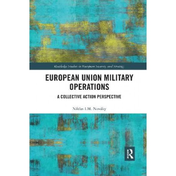 Opérations Militaires de l'Union Européenne: une Perspective d'Action Collective