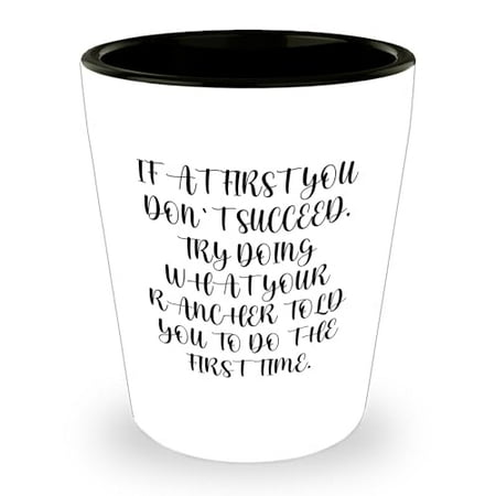 

Amangny Rancher Shot Glass Gifts from Men to Graduation Funny Inspirational Quote 1.5oz Ceramic Microwave Dishwasher Safe