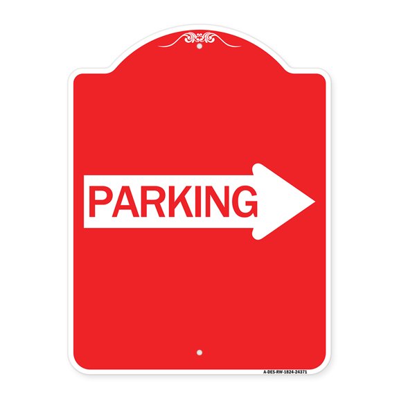 SignMission A-DES-RW-1824-24371 18 x 24 in. Designer Series Sign - Parking with Right Arrow, Red & White
