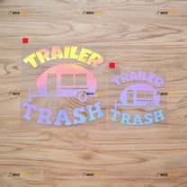 Trailer Trash RV Camper Car Truck Van Funny Sticker Decal Vinyl 02153b - 2 Pack Holographic Iridescent, 4 Inches, 6 Inches - No Background Die Cut