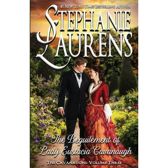 Cavanaughs The Beguilement of Lady Eustacia Cavanaugh, Book 3, (Paperback)