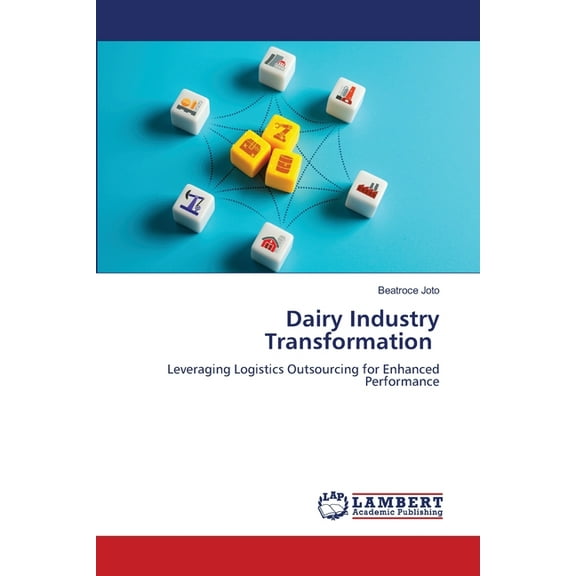 Dairy Industry Transformation, (Paperback)