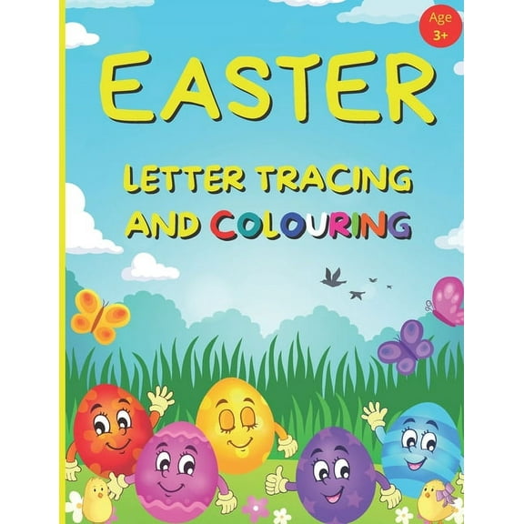 EASTER Letter Tracing And Colouring: Alphabet Writing Practice For Preschool And Kindergarten Age 3  (UK), (Paperback)