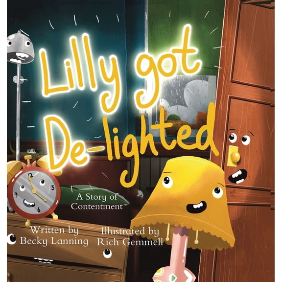 Lilly Got De-lighted: A story of contentment, (Hardcover)