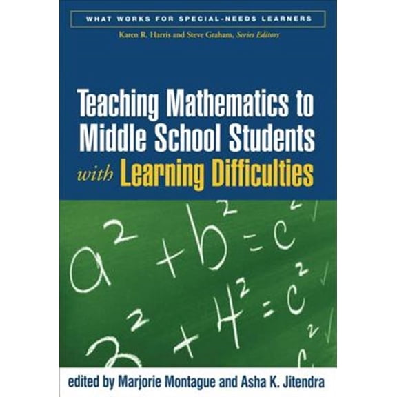 Pre-Owned Teaching Mathematics to Middle School Students with Learning Difficulties (What Works for Special-Needs Learners)