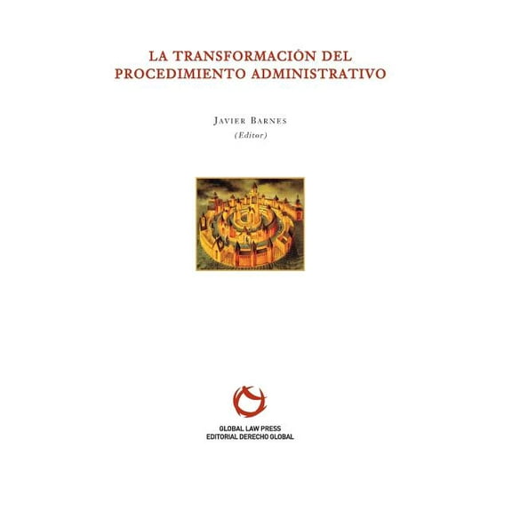 Serie Blanca La Transformación del procedimiento administrativo, (Paperback)