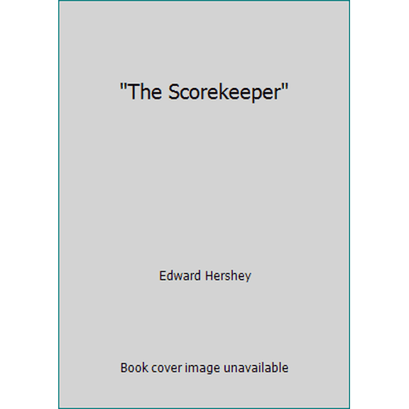 Pre-Owned The Scorekeeper (Hardcover) 0980095484 9780980095487