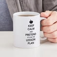 thumbnail image 4 of CafePress - Keep Calm And Pretend Its On The Lesson Plan Mug - 11 oz Ceramic Mug - Novelty Coffee Tea Cup, 4 of 4