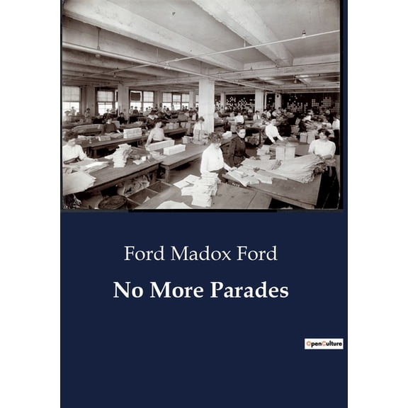 No More Parades, (Paperback)