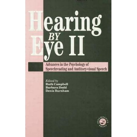 Hearing Eye Ii The Psychology Of Speechreading And