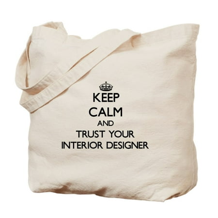 Designer Canvas Tote Bags (CafePress - Keep Calm And Trust Your Interior Designer Tote Ba - Natural Canvas Tote Bag, Cloth Shopping)