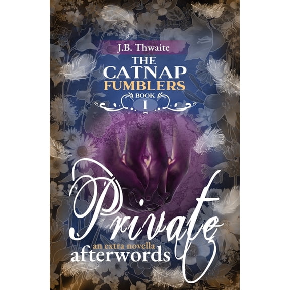 The Catnap Fumblers Private Afterwords: an extra novella, Book 1, (Paperback)