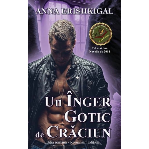 Un Ã®nger gotic de Crǎciun (Ediția romÃ¢nă): (Romanian Edition), (Paperback)