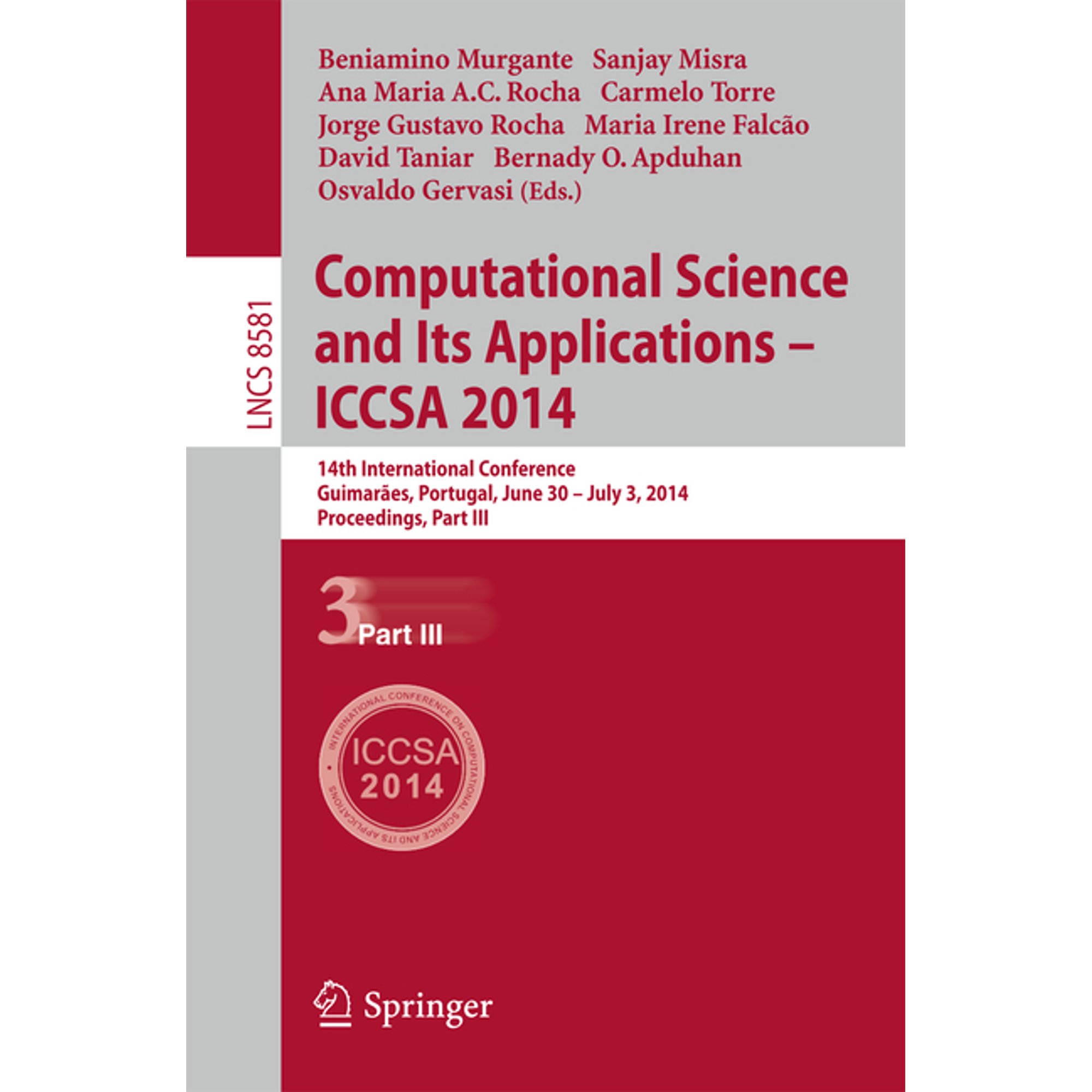 Computational Science and Its Applications - Iccsa 2014: 14th International Conference Guimarães Portugal June 30 - J (Paperback)