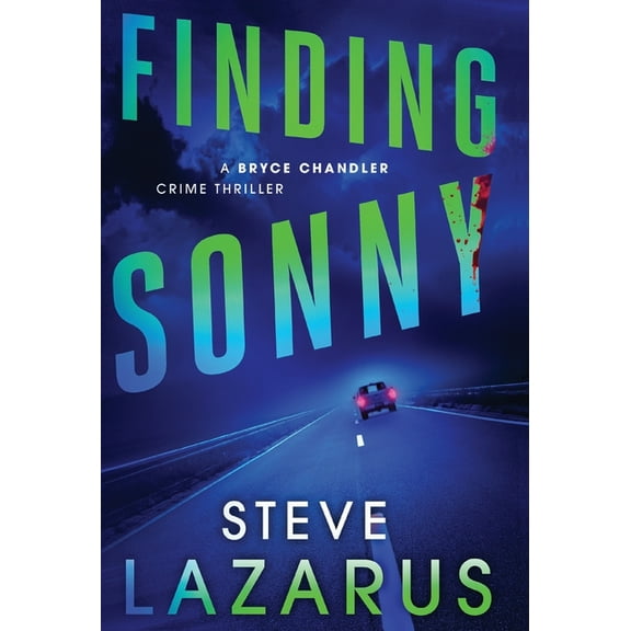 A Bryce Chandler Crime Thriller Finding Sonny, Book 2, (Hardcover)