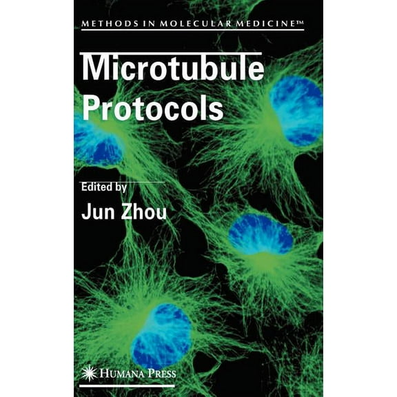 Methods in Molecular Medicine Microtubule Protocols, Book 137, (Hardcover)