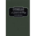 thumbnail image 2 of Othello : un Guide pour Jouer (Greenwood Guides to Shakespeare), 2 of 2