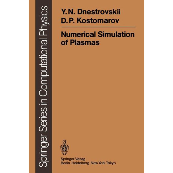 Scientific Computation Numerical Simulation of Plasmas, (Paperback)
